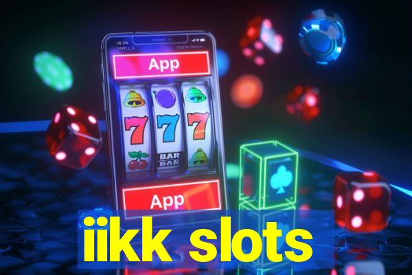 iikk slots